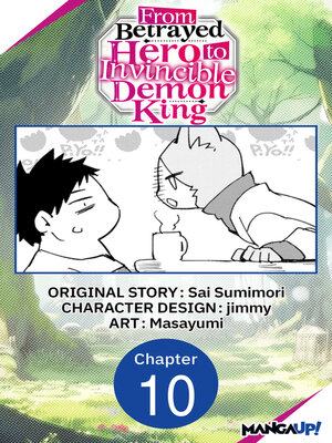 cover image of From Betrayed Hero to Invincible Demon King, Chapter 10